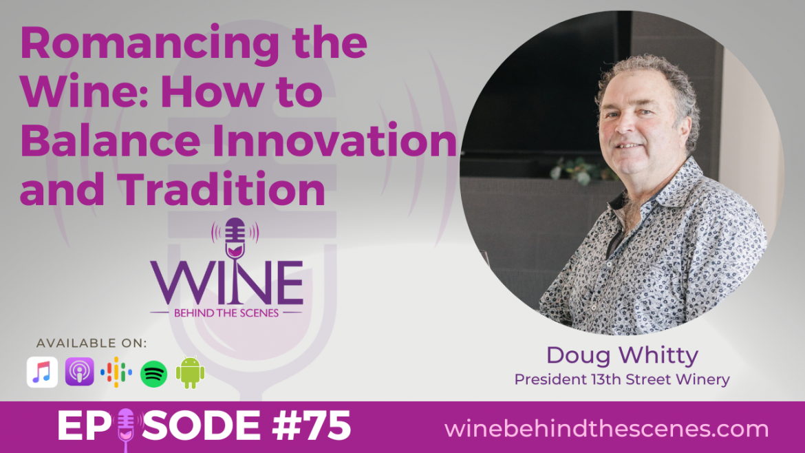 Romancing the Wine: How to Balance Innovation and Tradition