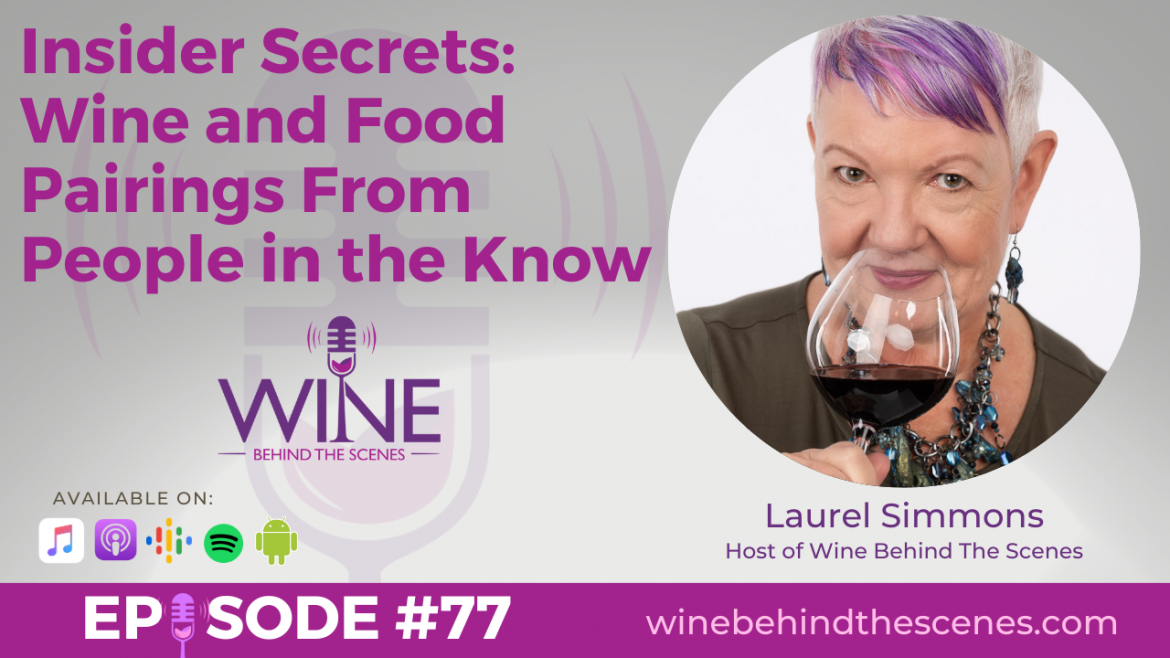 Insider Secrets: Wine and Food Pairings from People in the Know