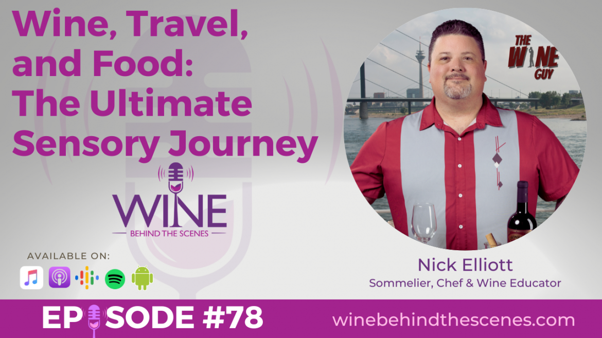 Wine, Travel, and Food: The Ultimate Sensory Journey