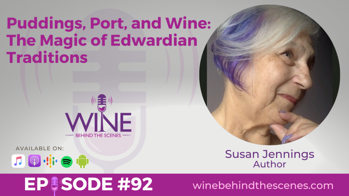 Puddings, Port, and Wine: the Magic of Edwardian Traditions