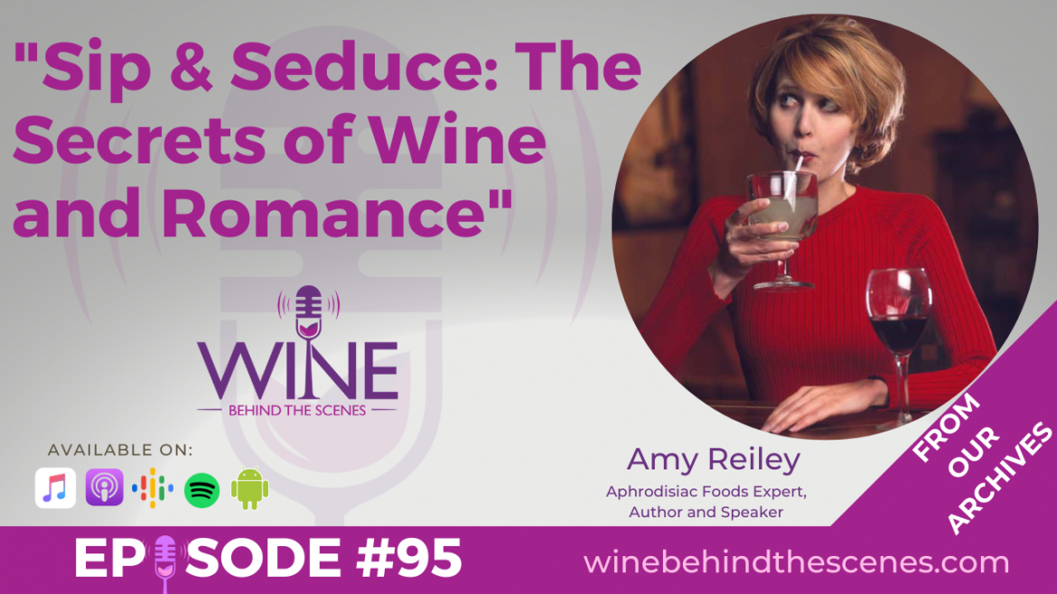 Sip & Seduce: The Secrets of Wine and Romance: Special Replay